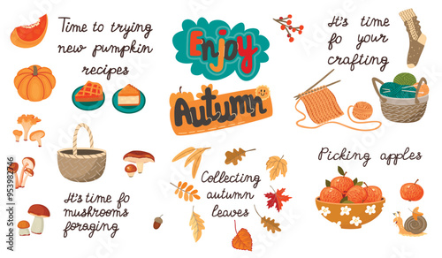 Enjoy Autumn.Cartoon collection of handwritten and fall elements.Basket with edible  mushrooms, vase with apples, knitting, pumpkin pies and foliage.Vector design set with activities outdoors,hobbies.