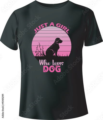Just a girl who loves dog T-Shirt Design