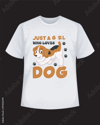 Just a girl who loves dog Typography T-Shirt Design