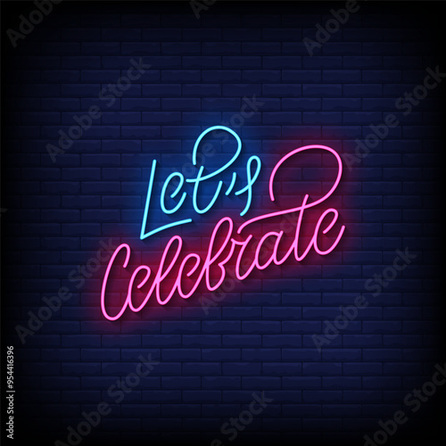 lets celebrate neon sign vector with brick wall background 