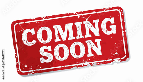 Coming Soon Red Sign