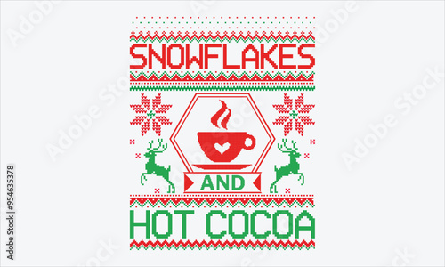 Wallpaper Mural Snowflakes and Hot Cocoa - Christmas Sweater T-shirt SVG Design, Hand Lettered Inspirational Quotes, White Background, Great for Postcards, Cricut, Silhouette. Includes EPS 10, Ready for Holiday Craft Torontodigital.ca