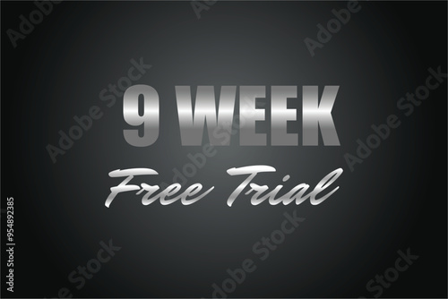 9 week free trial banner design. 9 weeks free banner background
 photo