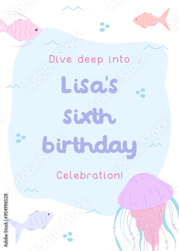Cute ocean-themed birthday invitation for kids. Sixth birthday party card with marine creatures like fish, bubbles, and jellyfish.