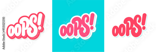 Oops. Vector handwritten lettering set of three stickers.