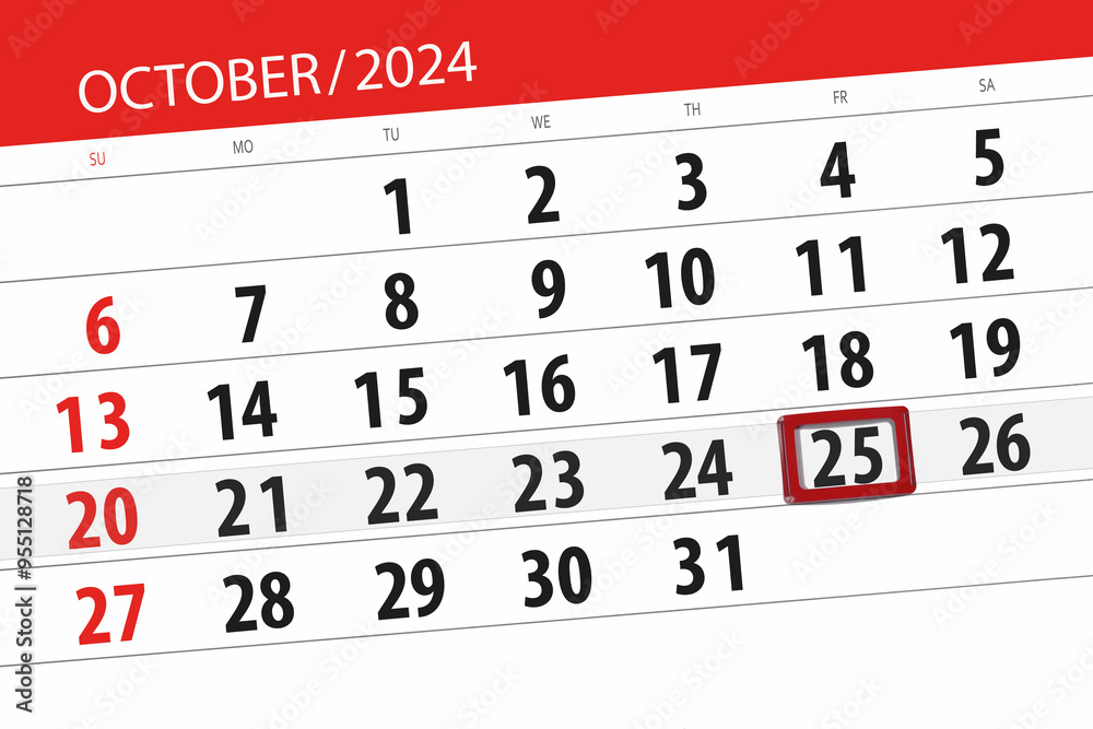 Fototapeta premium Calendar 2024, deadline, day, month, page, organizer, date, October, friday, number 25