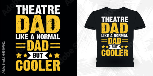 Dad Lover Father's Day Funny Theater Director Retro Vintage Theater T-shirt Design