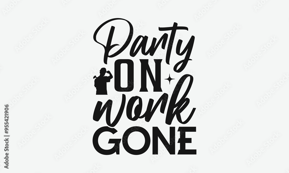 Party On Work Gone - Labor Day with custom T-shirt designs featuring vibrant illustrations, clipart, and detailed line art. Perfect for apparel, prints, and more. Instant download available. Party On Work Gone - Labor Day with custom T-shirt designs featuring vibrant illustrations, clipart, and detailed line art. Perfect for apparel, prints, and more. Instant download available.