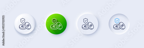 Savings insurance line icon. Neumorphic, Green gradient, 3d pin buttons. Risk coverage sign. Money protection symbol. Line icons. Neumorphic buttons with outline signs. Vector