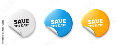 Save the date tag. Price tag sticker with offer message. Calendar meeting offer. Save appointment message. Sticker tag banners. Discount label badge. Vector