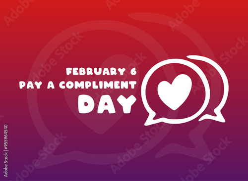 Pay A Compliment Day. February 6. Gradient background.