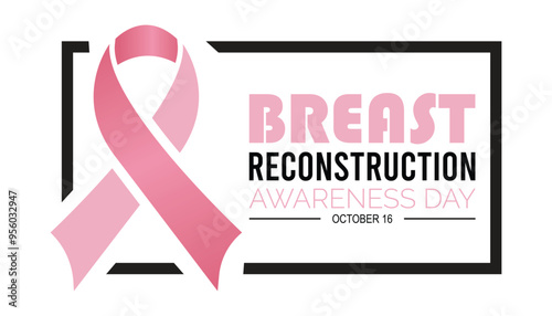 breast reconstruction awareness day is observed every year on October. Medical Healthcare Awareness concept. background, placard, banner template Vector illustration design.