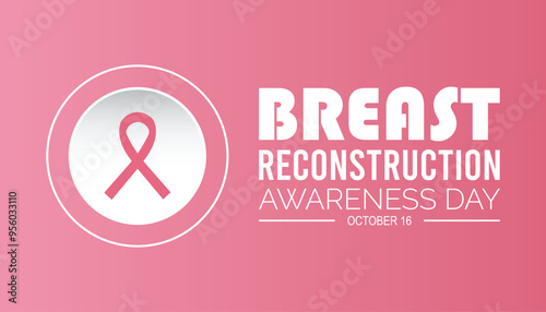 breast reconstruction awareness day is observed every year on October. Medical Healthcare Awareness concept. background, placard, banner template Vector illustration design.