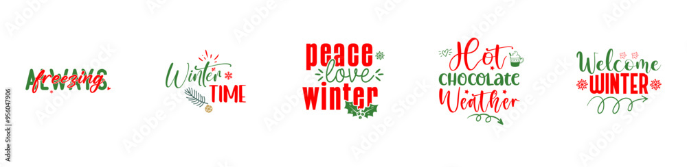 Fototapeta premium Cute Winter Bundle Typographic Emblems, Quotes Bundle Vector Illustration for Magazine, Vouchers, Greeting Card