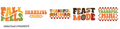 Cute Thanksgiving Retro Designs Bundle Invitation, Quotes Bundle Vector Illustration for Printing Press, Bookmark, Mug Design