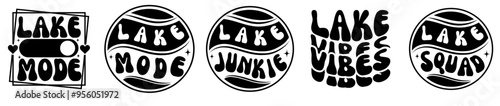 Creative Lake Bundle Typography, Phrases Collection Vector Illustration for Printing Press, Mug Design, Brochure