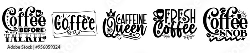 Simple Coffee Bundle Hand Lettering, Labels And Badges Pack Vector Illustration for Printable, Announcement, Decal