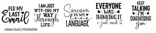 Creative Sarcastic Design Bundle Quotes, Labels And Badges Pack Vector Illustration for Flyer, Vouchers, Mug Design