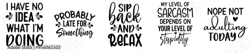Cute Sarcastic Design Bundle Calligraphic Lettering, Trendy Retro Style Illustration Set Vector Illustration for Advertisement, Presentation, Poster