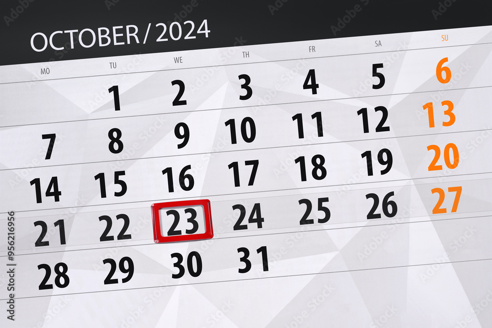 Fototapeta premium Calendar 2024, deadline, day, month, page, organizer, date, October, wednesday, number 23