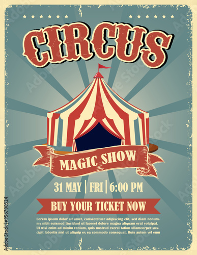 Vintage circus magic show poster. Retro design with tent and bold typography