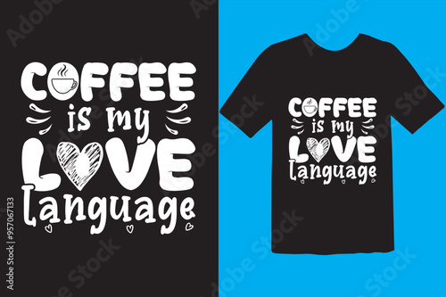 Typography custom coffee t shirt design ,motivational typography t-shirt design, Positive quotes t-shirt design, Coffee SVG t shirt design.