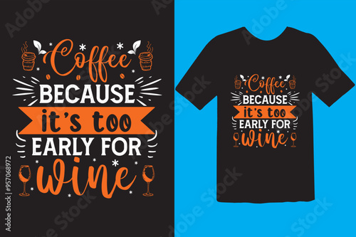 Typography custom coffee t shirt design ,motivational typography t-shirt design, Positive quotes t-shirt design, Coffee SVG t shirt design.