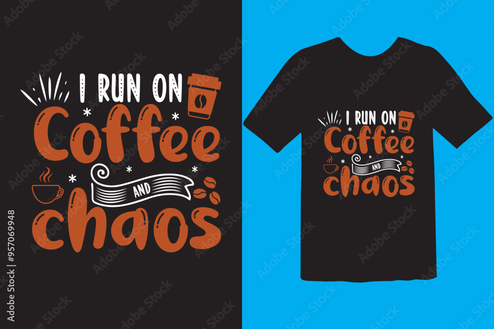 Typography custom coffee t shirt design ,motivational typography t-shirt design, Positive quotes t-shirt design, Coffee SVG t shirt design. Typography custom coffee t shirt design ,motivational typography t-shirt design, Positive quotes t-shirt design, Coffee SVG t shirt design.