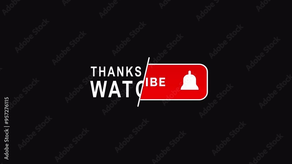 Smooth animation of the text Thanks for watching and the Subscribe button isolated by the alpha channel.Suitable for end screen of video.For video editing and content creators.
