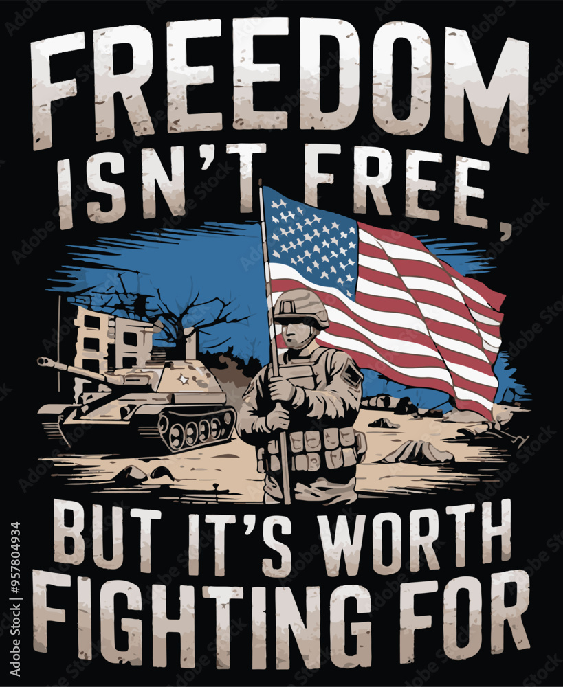 Naklejka premium Freedom is not free But it's worth fighting for . T shirt design vector 