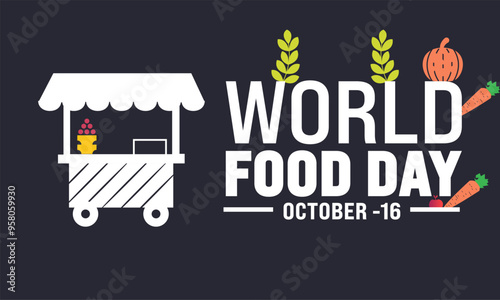 October is   World Food Day .  meals fruits and vegetable illustration Template  Suitable for greeting card ,background, banner, card, poster with text inscription. cities day illustration Vector 