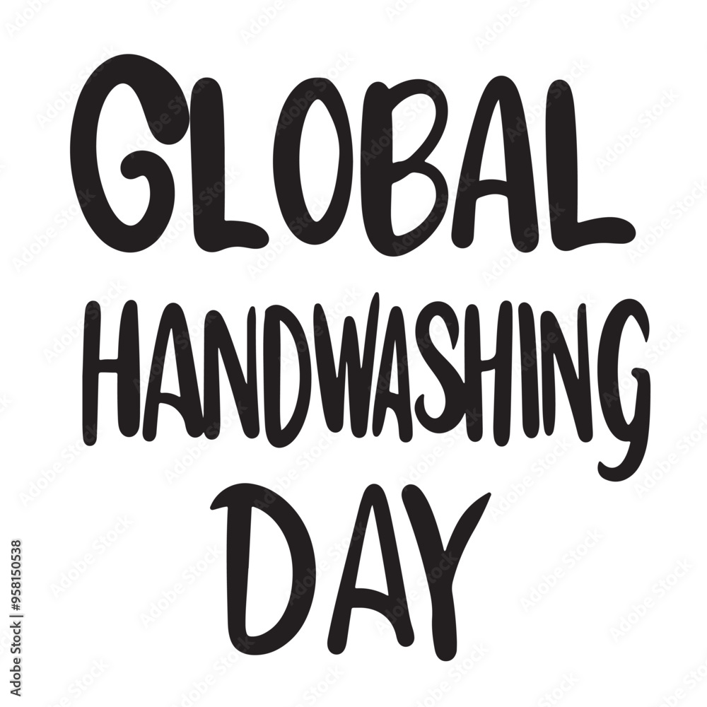 Global Handwashing day text lettering. Hand drawn vector art. Global Handwashing day text lettering. Hand drawn vector art.
