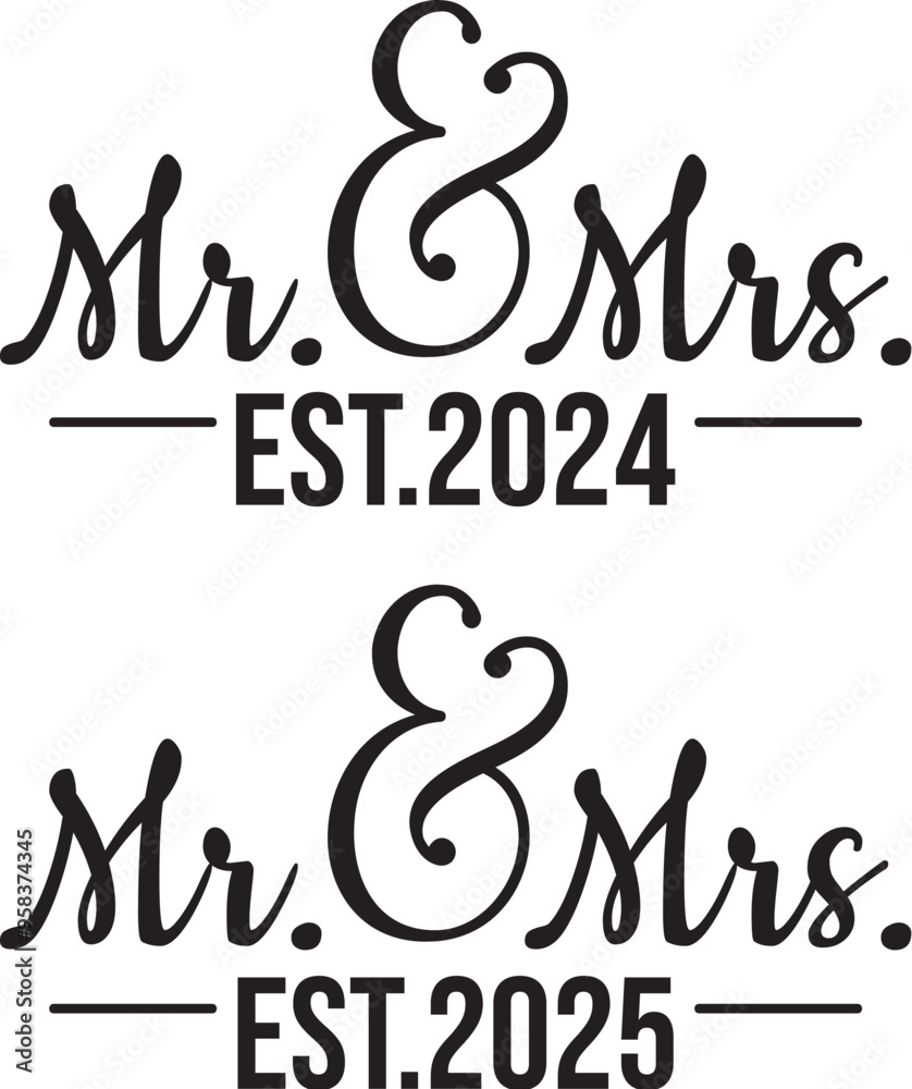 Mr. and Mrs. Est.2024 and 2025 svg Mr. and Mrs. Est.2024 and 2025 svg