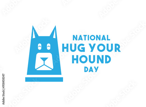 National Hug Your Hound Day. The second Sunday in September. White background. photo