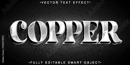 Copper  Vector Fully Editable Smart Object Text Effect