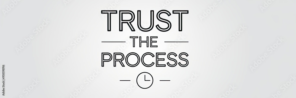 Inspirational Quote: Trust the Process Design Inspirational Quote: Trust the Process Design