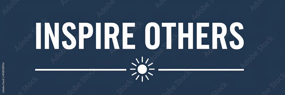 Inspire Others: Motivational Text Banner Design Inspire Others: Motivational Text Banner Design