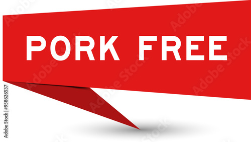Red color speech banner with word pork free on white background