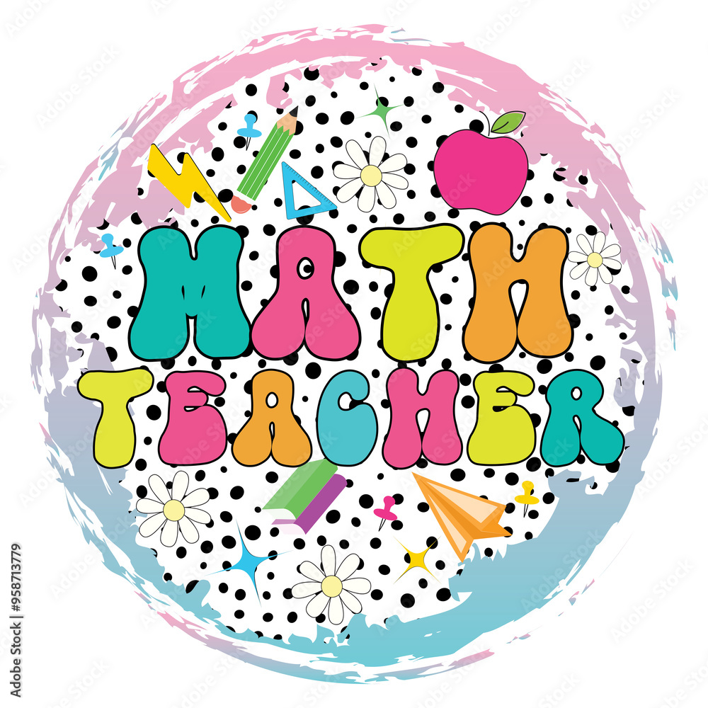 Obraz premium Math Teacher svg png Bundle, Funny Math Teacher Quote svg, Math Teacher Gift svg, Best Math Teacher svg,Math Teacher PNG, The Math Ain't Mathin, Cute Back to School, Teacher Appreciation, Math Lover, 