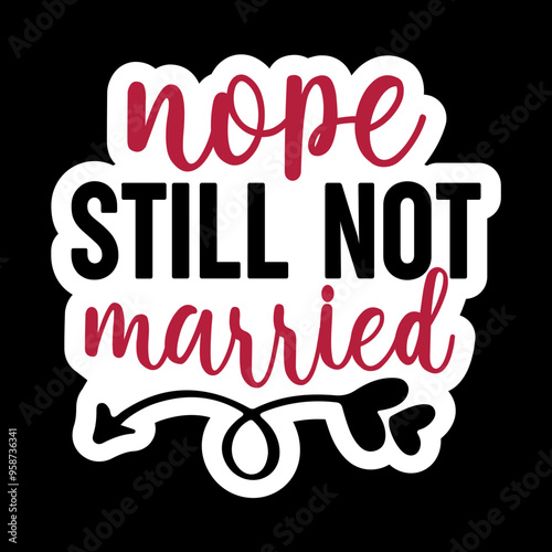 Nope Still Not Married