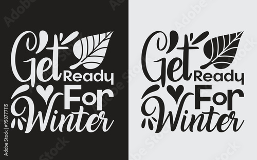 Get Ready For Winter, Get Ready For Winter Typography SVG