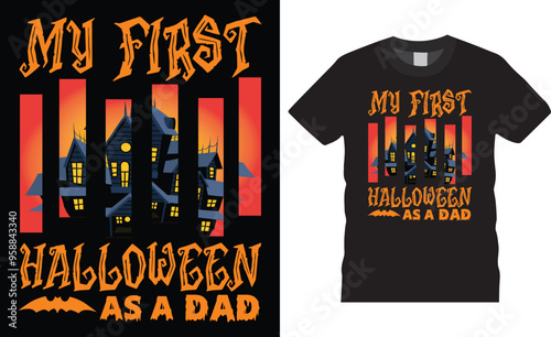 Haunted Halloween t-shirt Design. my first halloween as a DAD