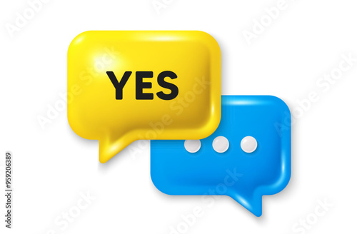 Yes text tag. Chat speech bubble 3d icon. Approved ok message. Done or Good deal symbol. Yes chat offer. Speech bubble banner. Text box balloon. Vector