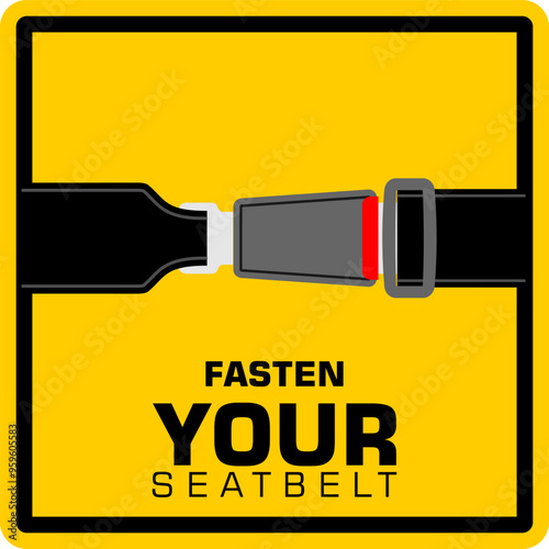 Fasten Your Seat Belt, sign vector