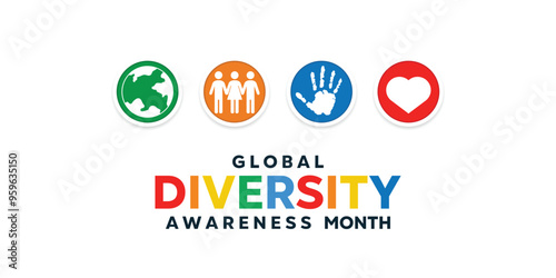 Global Diversity Awareness Month. Earth, people, hand and heart. Great for cards, banners, posters, social media and more. White background.