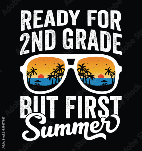 Ready For 2nd Grade But First Summer - 2nd grade Sunglasses. Funny School Freshman Summer Vacation