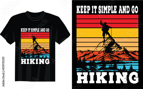 keep it simple and go hiking t-shirt design 