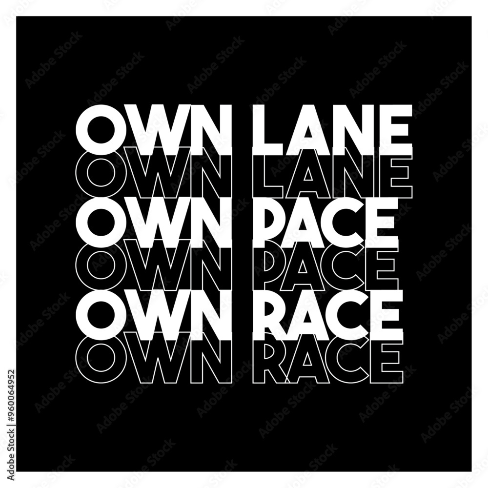 Fototapeta premium own lane own pace own race Motivational and typography designs 