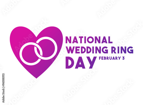 National Wedding Ring Day. February 3. White background.