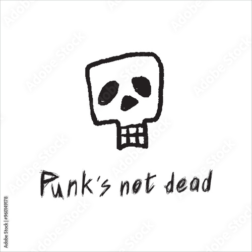 Hand drawn dirty style illustraion of skull with handwriting Punk's Not Dead,